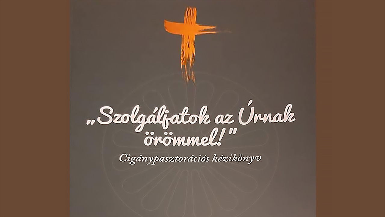 Szolgáljatok az Úrnak örömmel! – cigánypasztorációs kézikönyvet mutatnak be Kazincbarcikán  