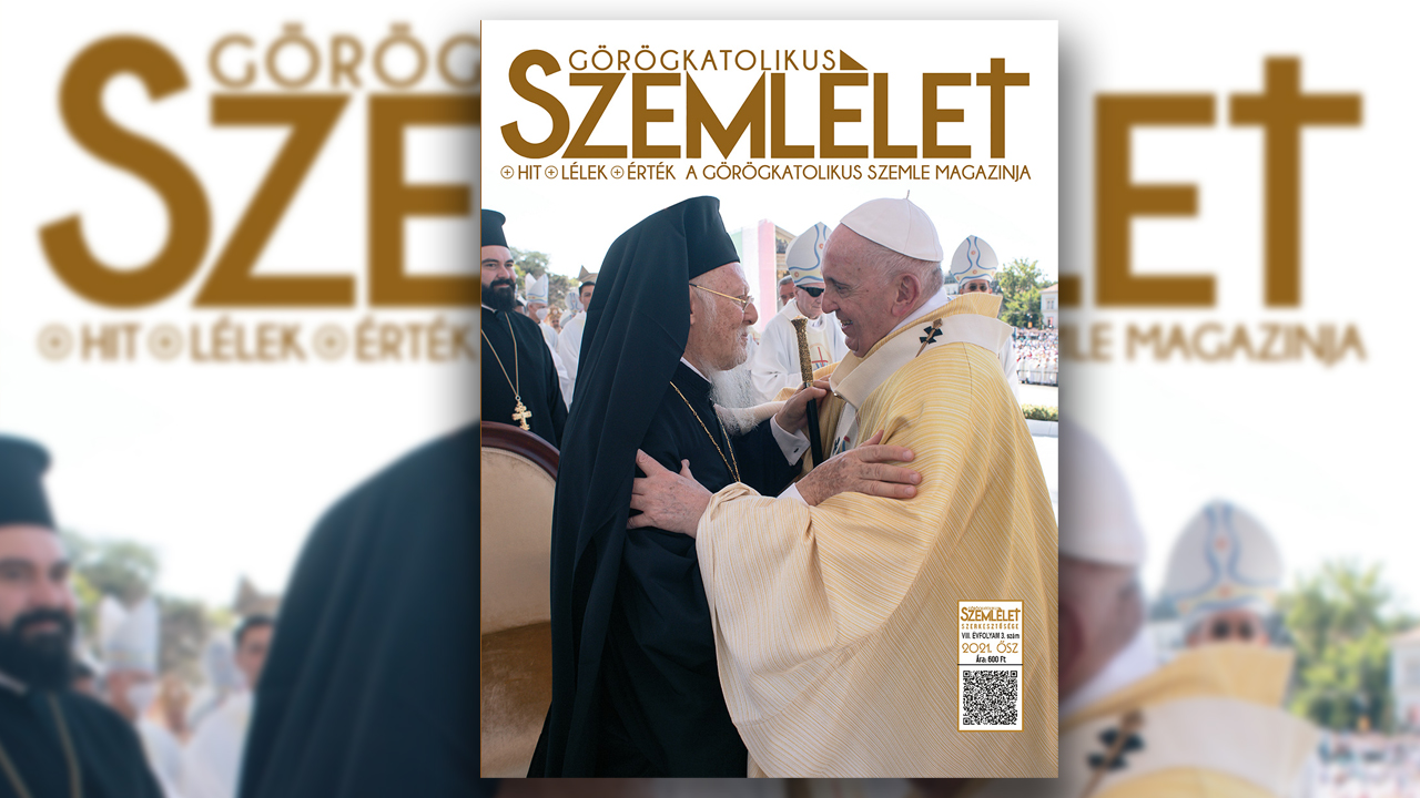 Megjelent a Görögkatolikus Szemlélet magazin legújabb száma!
