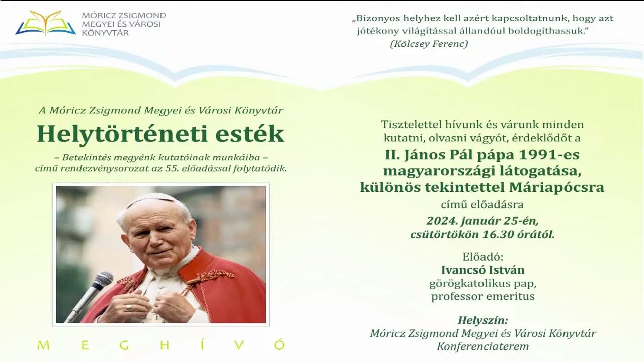 Helytörténeti esték – II. János Pál pápa 1991-es magyarországi látogatása