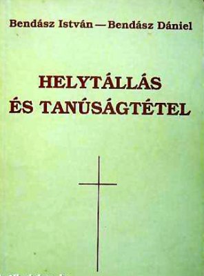 Helytállás és tanúságtétel