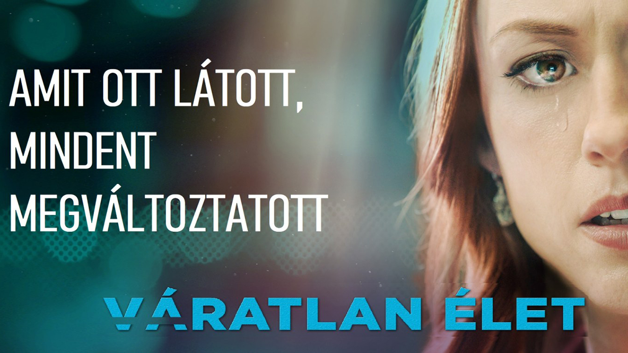 Váratlan élet – Egy film az élet védelméről