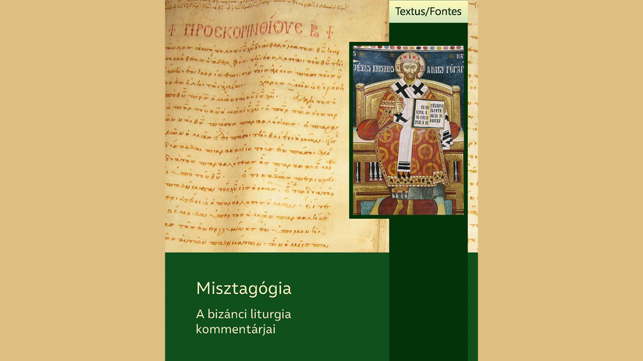 Könyvelőzetes: Misztagógia. A bizánci liturgia kommentárjai