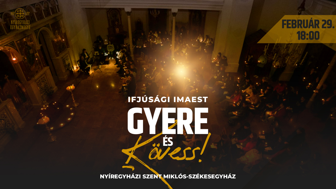 Gyere és kövess engem! – ifjúsági imaest 2024-ben