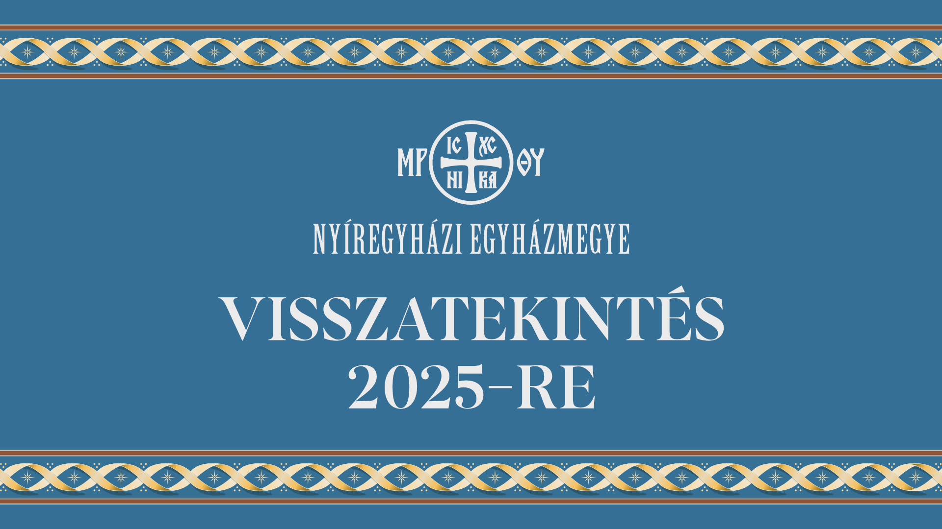 Visszatekintés a 2025-ös esztendőre: A remény és a hálaadás éve