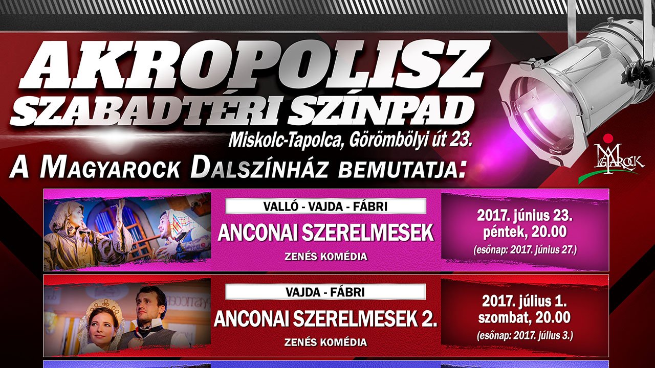 Az Akropolisz Szabadtéri Színpad nyári bemutatói