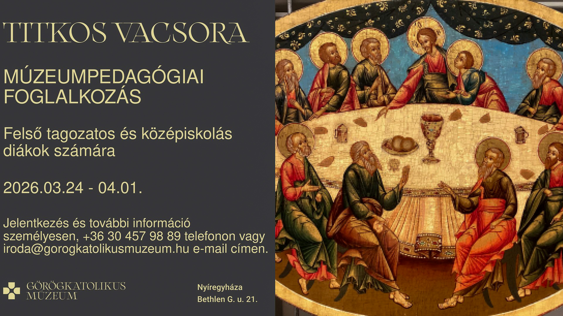 Időutazás az Utolsó Vacsora világába a Görögkatolikus Múzeumban