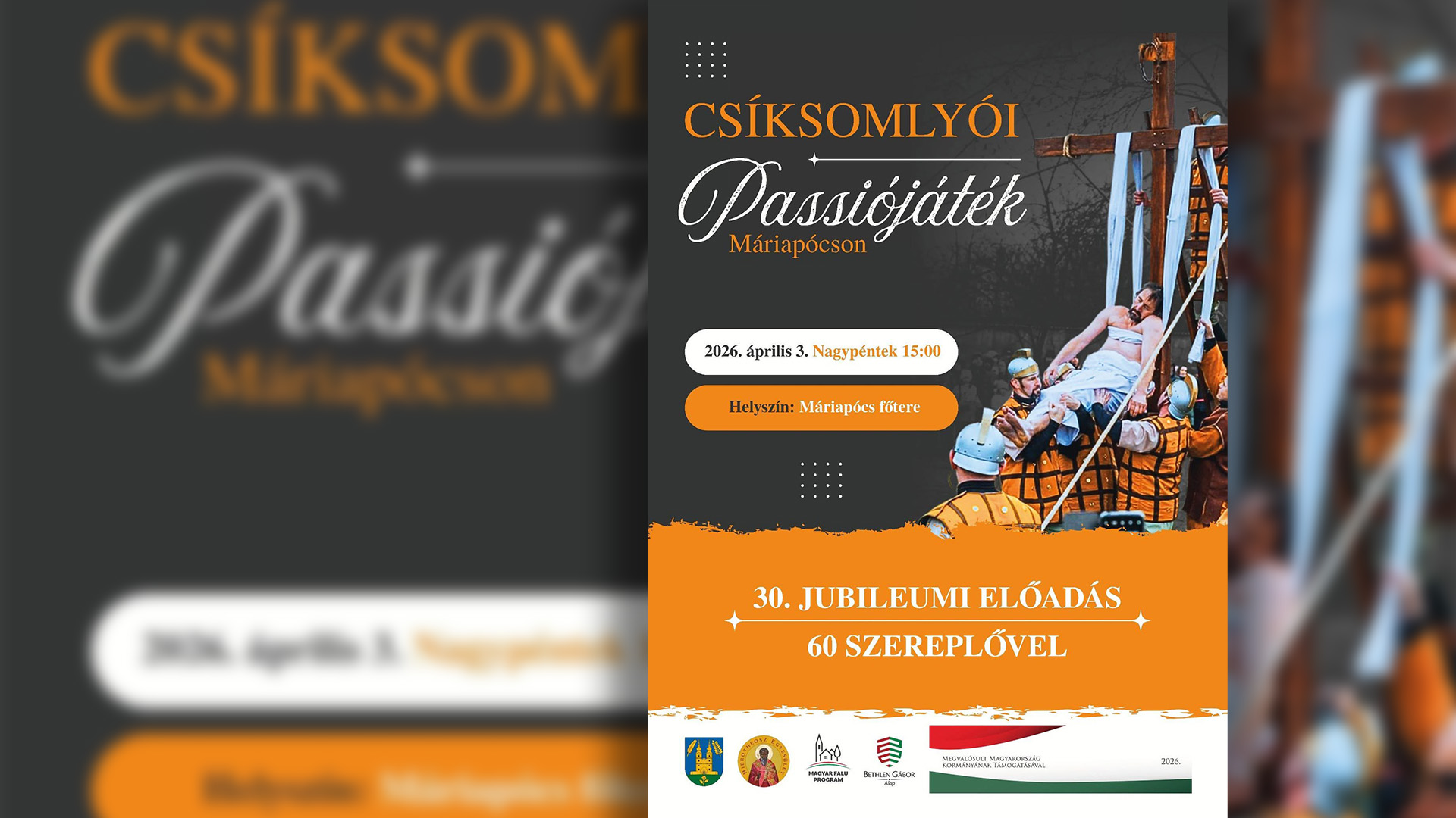 Csíksomlyói Passiójáték Máriapócson: testvér-Kegyhelyünk jubileumi előadása Nagypénteken
